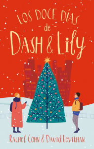 Title: Doce días de Dash & Lily, Los, Author: Rachel Cohn