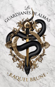 Title: Guardianes de almas, Los, Author: Raquel Brune