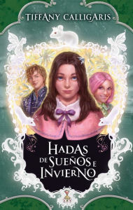Title: Hadas de sueños e invierno, Author: Estefanía Lis Calligaris
