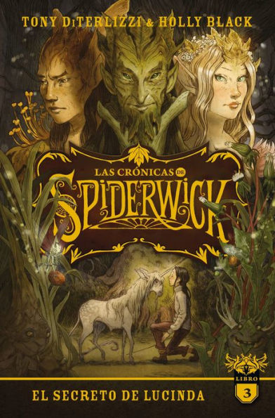 Las Crónicas de Spiderwick, Vol. 3: El secreto de Lucinda (Lucinda's Secret)