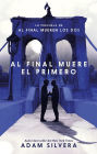 Al final muere el primero (The First to Die at the End)