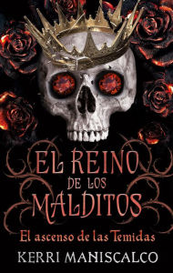 Title: El reino de los malditos, Vol. 3 / Kingdom of the Feared, Author: Kerri Maniscalco