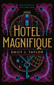 Title: Hotel Magnifique (en español), Author: Emily J. Taylor