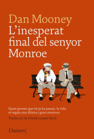 Title: L'inesperat final del senyor Monroe, Author: Dan Mooney