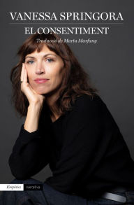 Title: El consentiment: Traducció de Marta Marfany, Author: Vanessa Springora