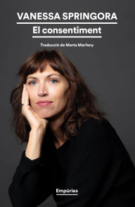 Title: El consentiment: Traducció de Marta Marfany, Author: Vanessa Springora