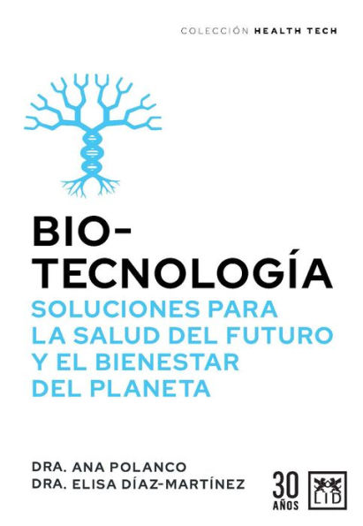 Biotecnología, soluciones para la salud del futuro