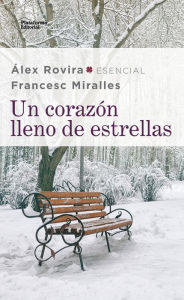 Title: Un corazón lleno de estrellas, Author: Álex Rovira