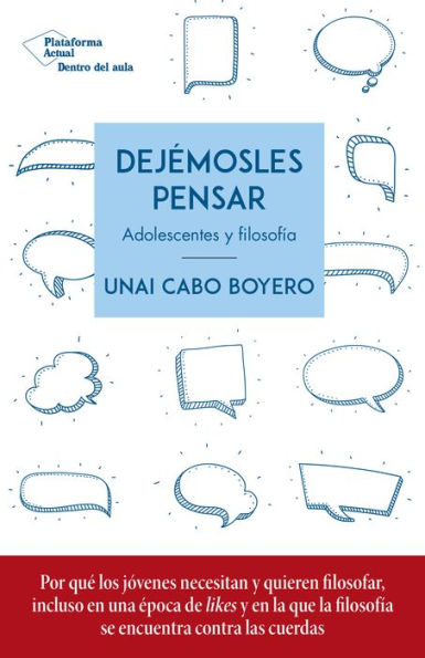 Dejémosles pensar: Adolescentes y filosofía