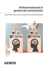 Title: Profesionalizando la gestión del conocimiento, Author: Carlos Merino Moreno