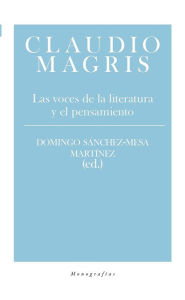 Title: Claudio Magris: Las voces de la literatura y el pensamiento, Author: Domingo Sánchez-Mesa Martínez (Ed.)