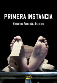 Title: Primera instancia, Author: Almudena Ostolaza Fernández