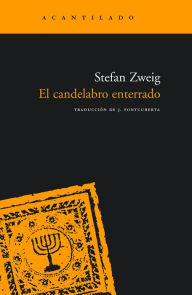 Title: El candelabro enterrado, Author: Stefan Zweig