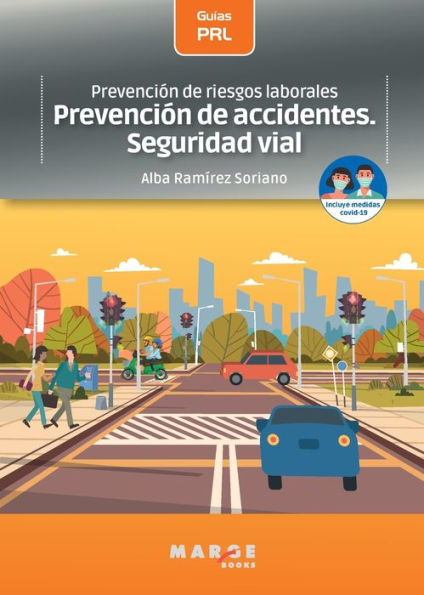 Prevenciï¿½n de riesgos laborales: Prevenciï¿½n de accidentes. Seguridad vial