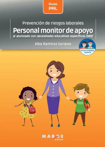 Prevenciï¿½n de riesgos laborales: Personal monitor de apoyo al alumnado con necesidades educativas especï¿½ficas (NEE)