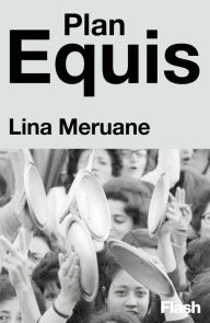 Title: Plan Equis, Author: Lina Meruane