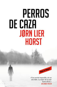 Title: Perros de caza (Cuarteto Wisting 2), Author: Jorn Lier Horst