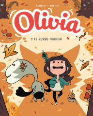 Title: Olivia y el zorro furioso / Aster and the Furious Fox, Author: Thom Pico
