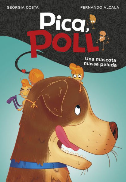 Una mascota massa peluda (Pica, Poll 4)