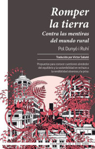 Title: Romper la tierra, Author: Pol Dunyó i Ruhí