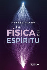 Title: La física del espíritu, Author: Manuel Macho