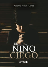 Title: El niño ciego, Author: Alberto Pardo Flores