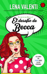 Title: El desafío de Becca, Author: Lena Valenti