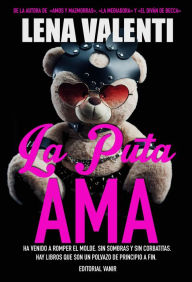 Title: La Puta Ama, Author: Lena Valenti