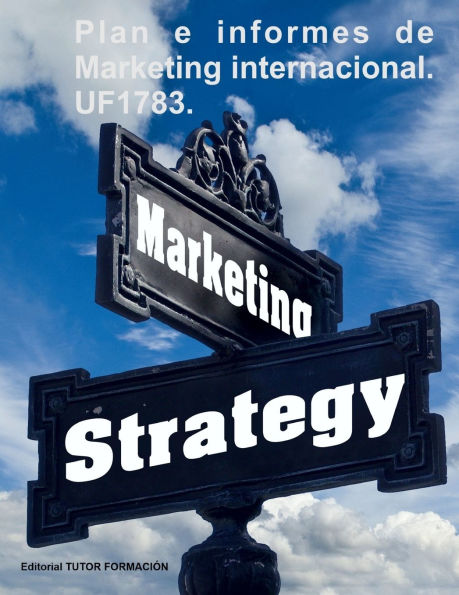 Plan e informes de marketing internacional. UF1783.