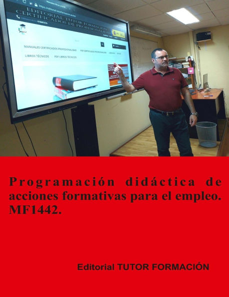 Programaciï¿½n didï¿½ctica de acciones formativas para el empleo. MF1442.