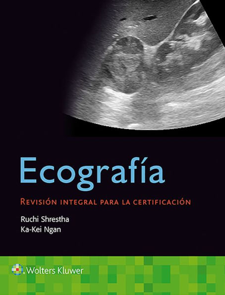 Ecografía. Revisión integral para la certificación / Edition 1