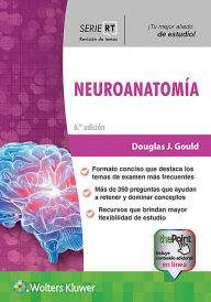 Title: Serie RT. Neuroanatomía / Edition 6, Author: Douglas J. Gould PhD