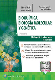 Title: Serie RT. Bioquímica, biología molecular y genética / Edition 7, Author: Michael A. Lieberman PhD