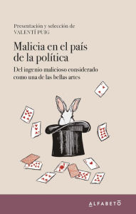 Title: Malicia en el país de la política, Author: Valentí Puig