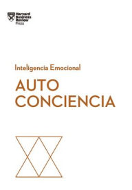 Title: Autoconciencia (Self-Awareness Spanish Edition), Author: Daniel Goleman
