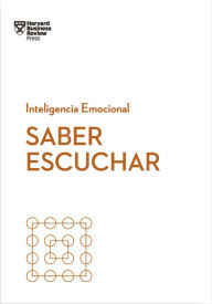Title: Saber escuchar (Mindful Listening Spanish Edition), Author: Jack Zenger