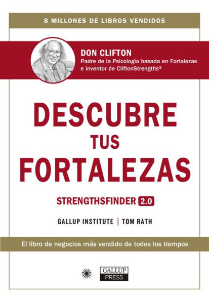 Descubre tus fortalezas 2.0 (StrengthsFinder Spanish Edition): StrengthsFinder (Spanish edition)