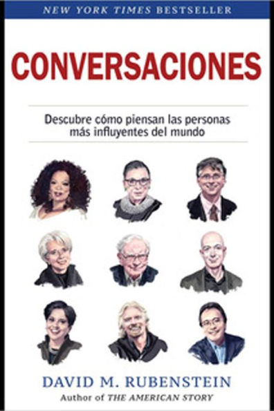 Conversaciones (How to Lead, Spanish Edition): Descubre como piensan las personas más influyentes del mundo