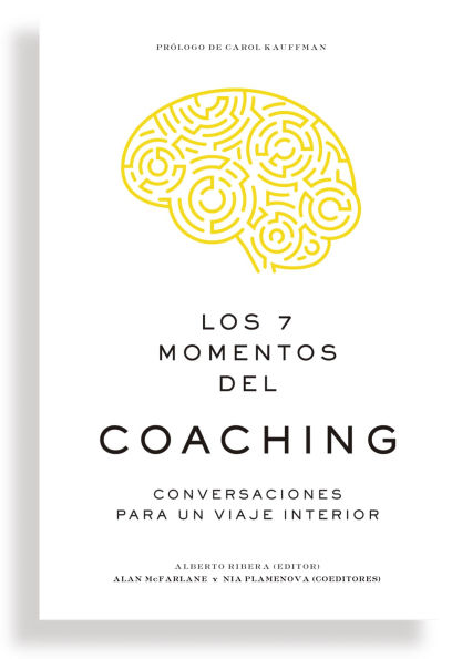 Los 7 momentos del coaching (7 Moments of Coaching Spanish Edition)