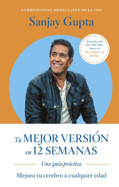 Tu Mejor Version En 12 Semanas (12 Weeks to a Sharper You Spanish Edition)