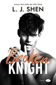 Title: Broken Knight, Author: L. J. Shen