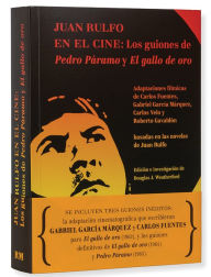 Title: Juan Rulfo en el cine: Juan Rulfo in Film, Spanish Edition, Author: Carlos Fuentes