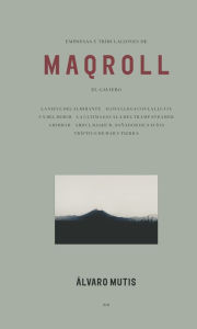 Title: Empresas y tribulaciones de Maqroll el Gaviero (nueva edicion: tapa blanda), Author: Álvaro Mutis