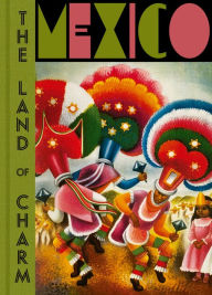 Download books online free mp3 Mexico: The Land of Charm