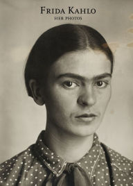 Title: Frida Kahlo. Her photos, Author: Pablo Ortíz Monasterio