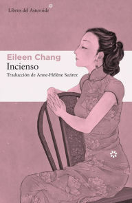 Title: Incienso, Author: Eileen Chang