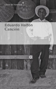 Title: Canción, Author: Eduardo Halfon