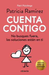 Title: Cuenta contigo (edición especial ilustrada): No busques fuera, las soluciones están en ti, Author: Patricia Ramírez