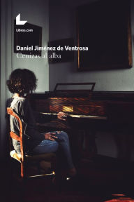 Title: Cenizas al alba, Author: Daniel Jiménez de Ventrosa