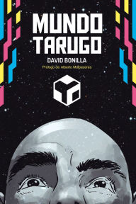 Title: Mundo Tarugo, Author: David Bonilla